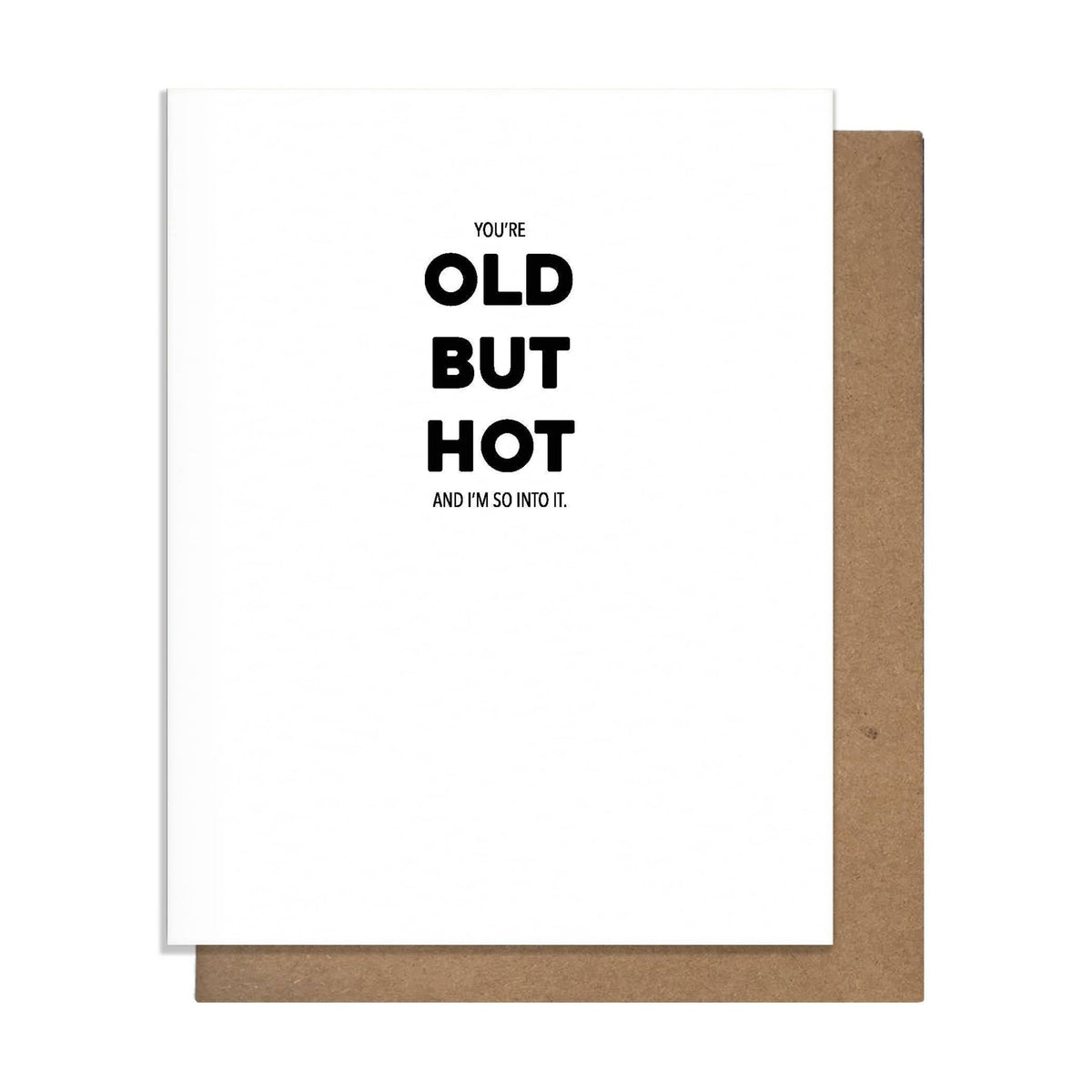 Card - Old But Hot - Gift & Gather