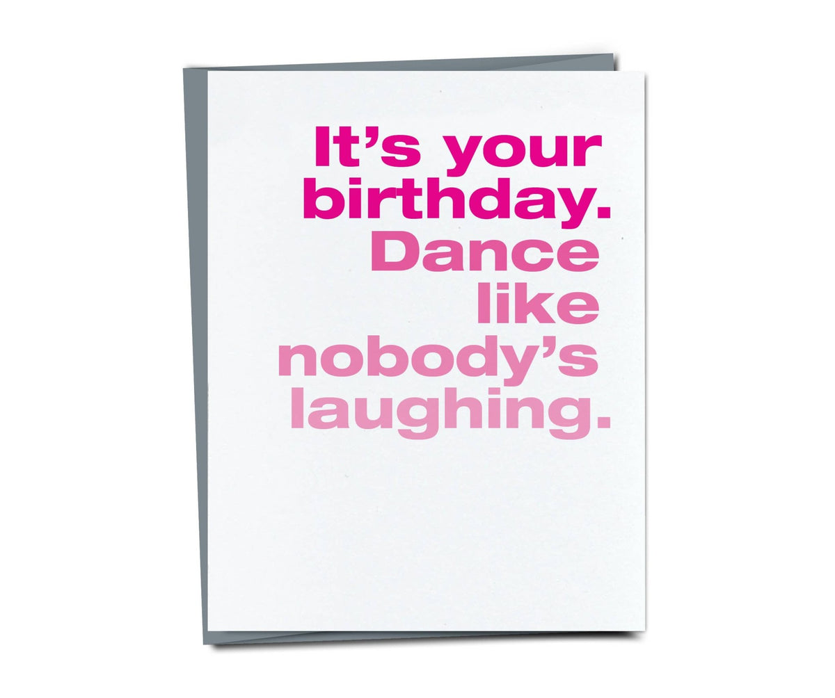 Dance Funny Birthday Card - Gift & Gather