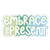 Sticker - Embrace the Present - Gift & Gather