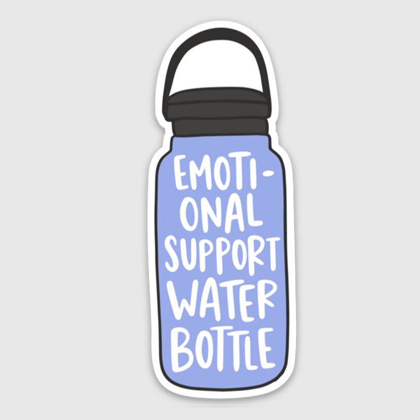 Sticker - Emotional Support Water Bottle - Gift & Gather