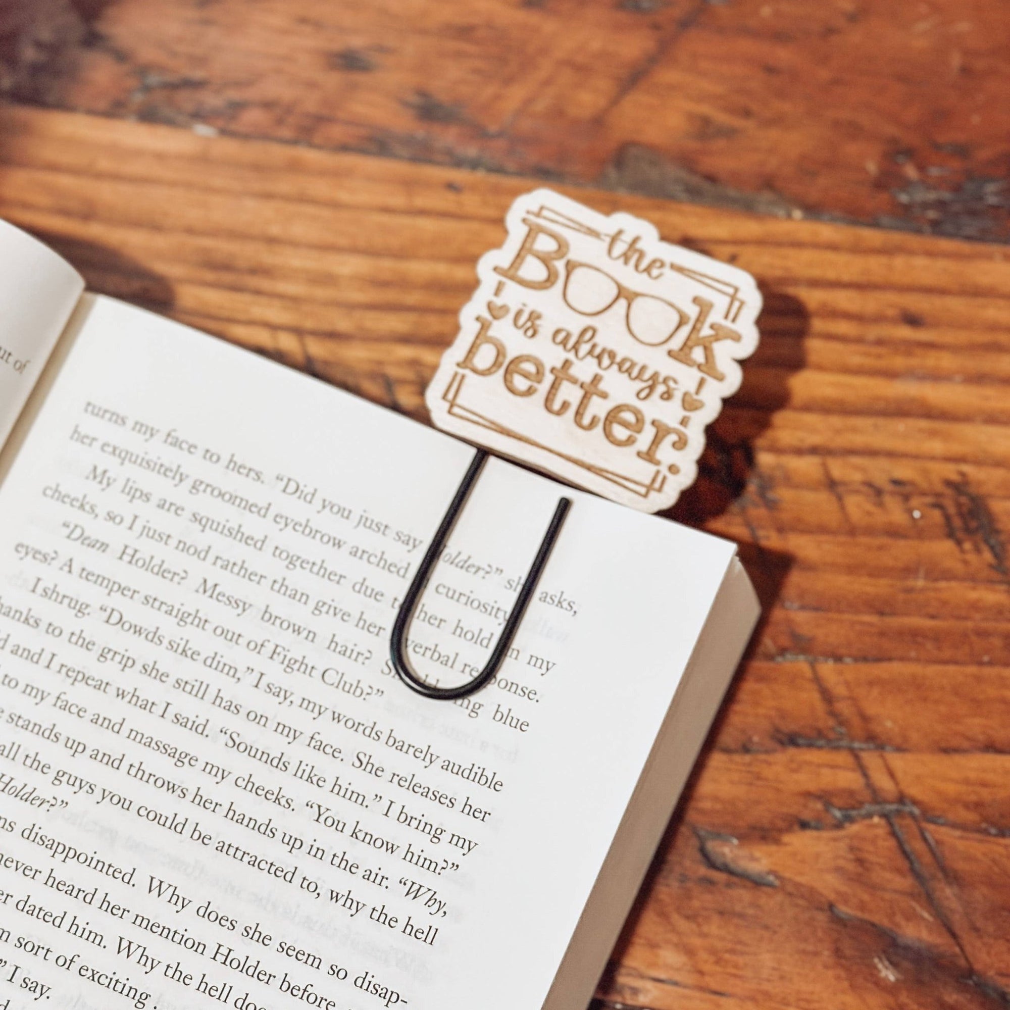 Bookmark - "The Book Is Always Better" - Gift & Gather