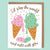 Card - Melt with You Ice Cream - Gift & Gather