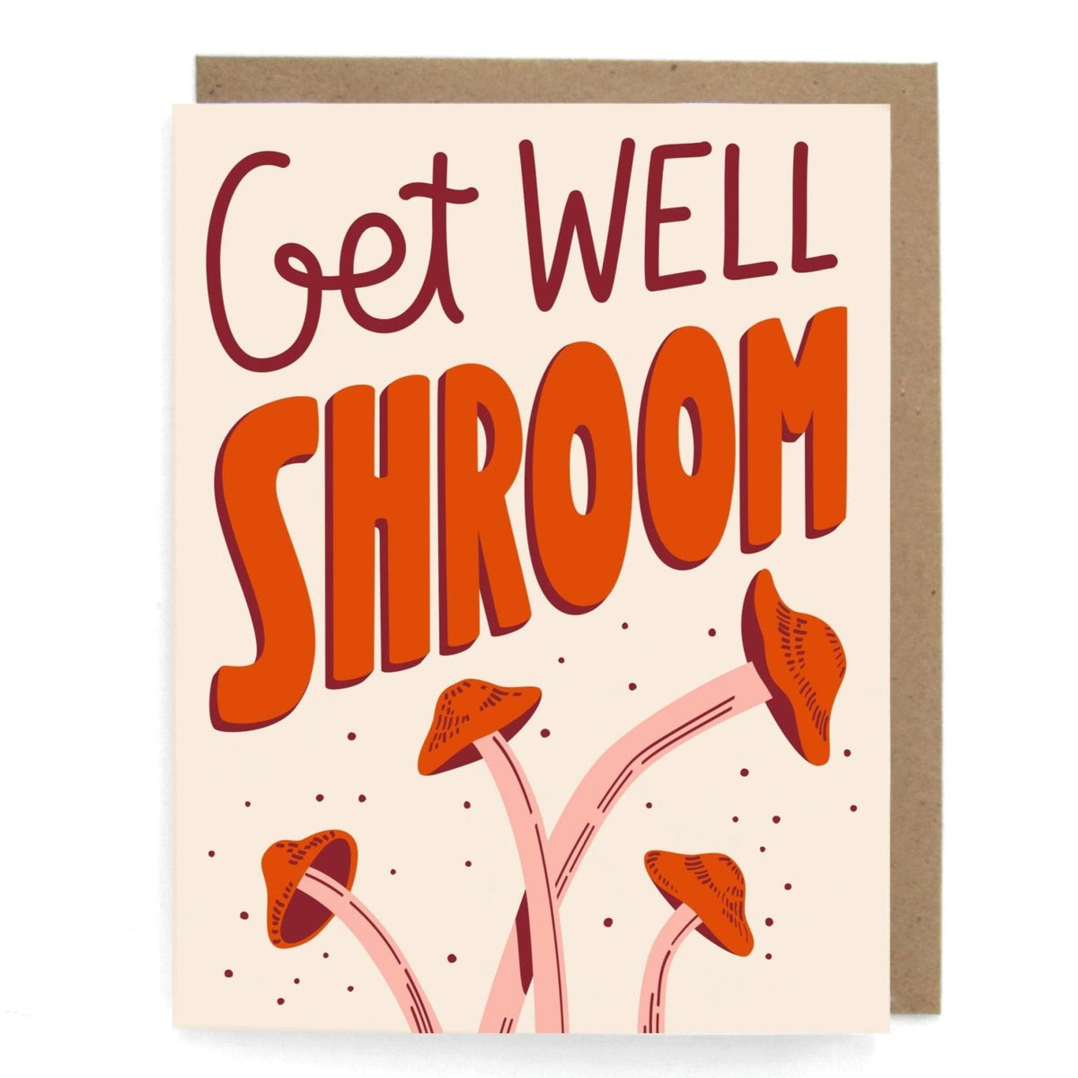 Get Well Shroom Mushroom Card - Gift & Gather